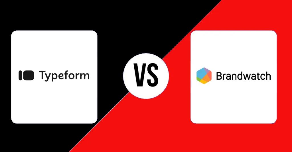 Battle of the Platforms: Typeform vs Brandwatch Battle of the Platforms: Typeform vs Brandwatch