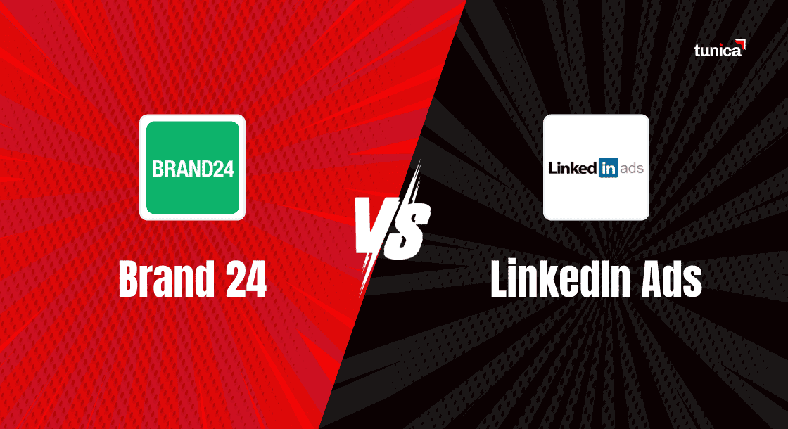 Unveiling the Power of LinkedIn Ads and Brand24: A Comparative Analysis Unveiling the Power of LinkedIn Ads and Brand24: A Comparative Analysis