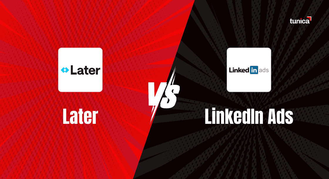 Battle for B2B Supremacy: Later vs LinkedIn Ads Battle for B2B Supremacy: Later vs LinkedIn Ads