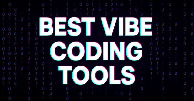 Exploring the Best Vibe Coding Tools: Our Insights Exploring the Best Vibe Coding Tools: Our Insights
